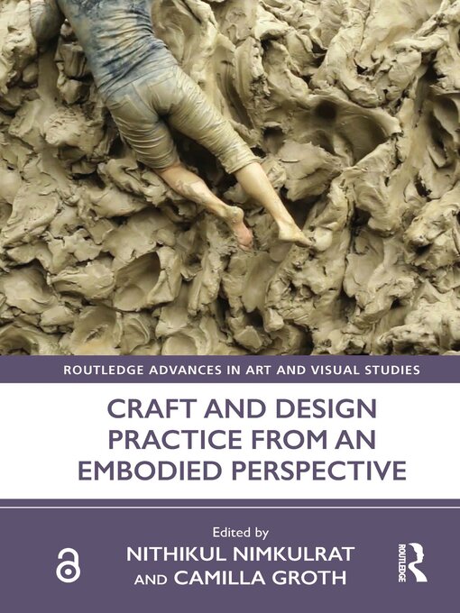Title details for Craft and Design Practice from an Embodied Perspective by Nithikul Nimkulrat - Wait list